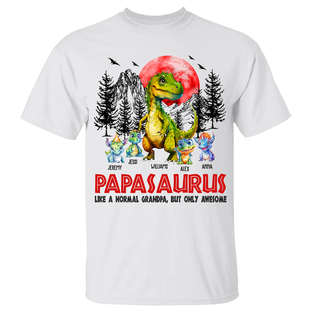 Papasaurus Like A Normal Grandpa But Only Awesome Personalized Shirt With Kids New