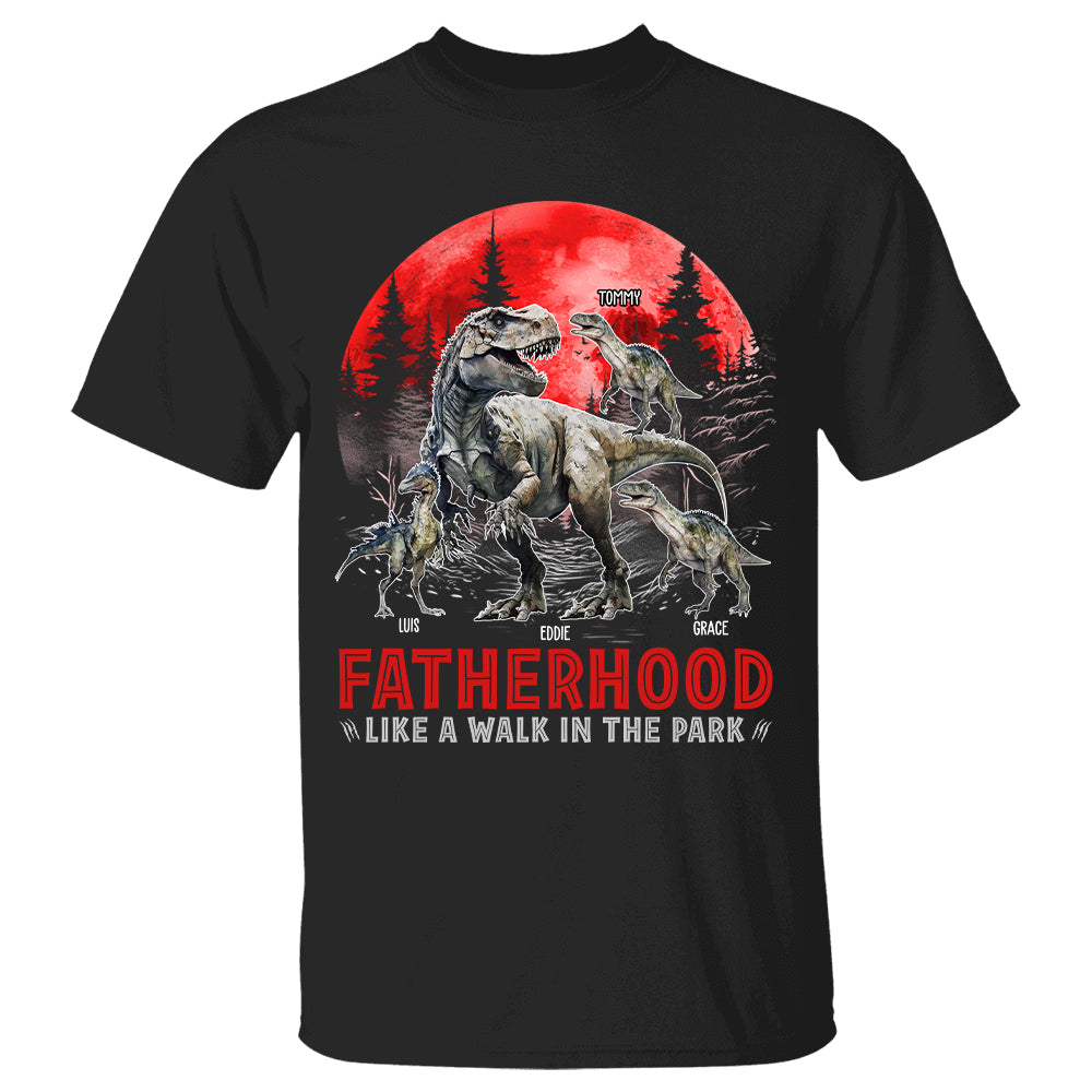 Fatherhood Like A Walk In The Park - Custom Shirt For Dad