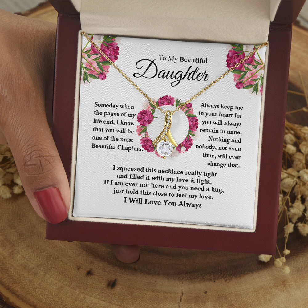 Personalized Alluring Beauty Necklace Gift For Daughter - Someday When The Pages Of My Life End Alluring Beauty Necklace