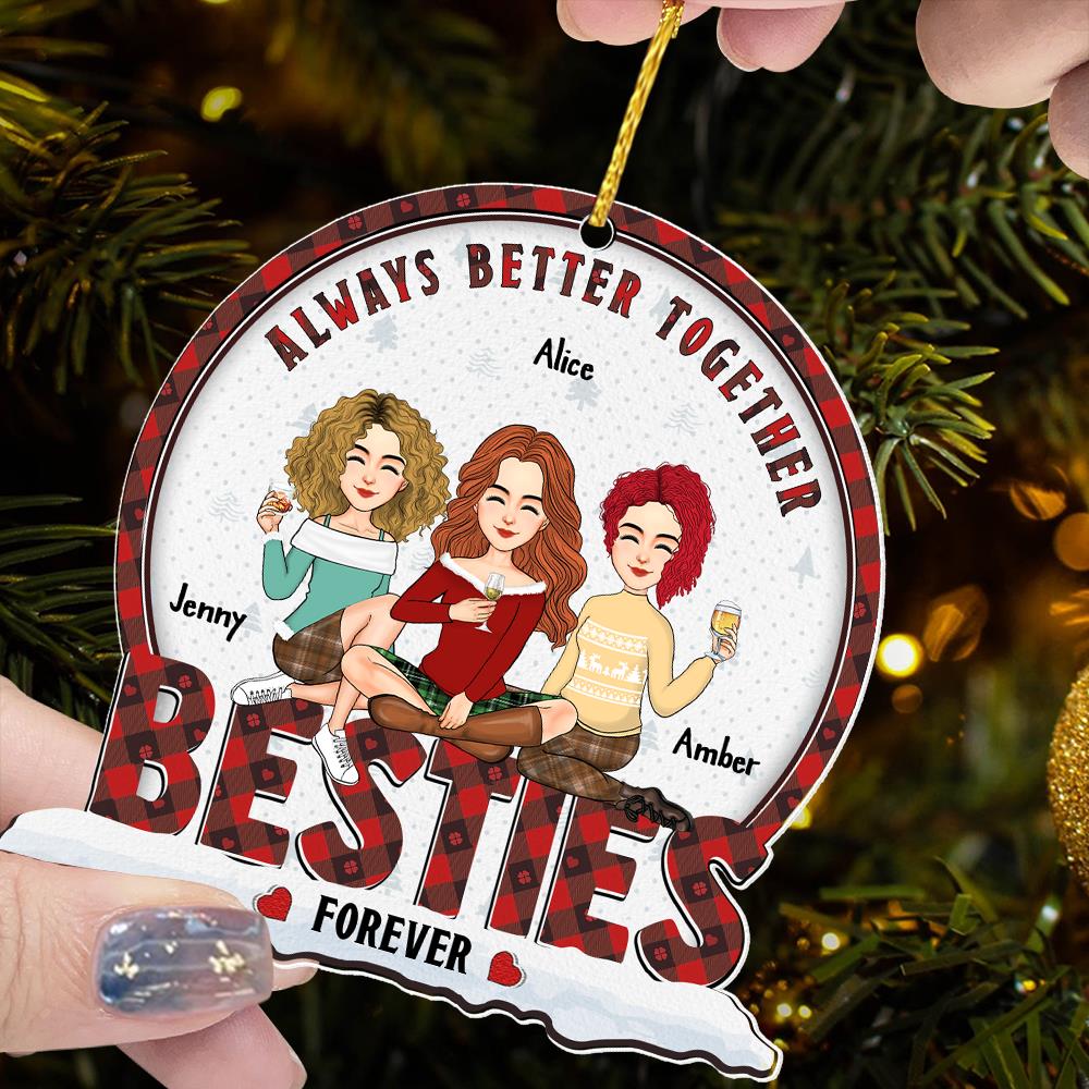 Always Better Together Bestie Forever - Personalized Wooden Ornament
