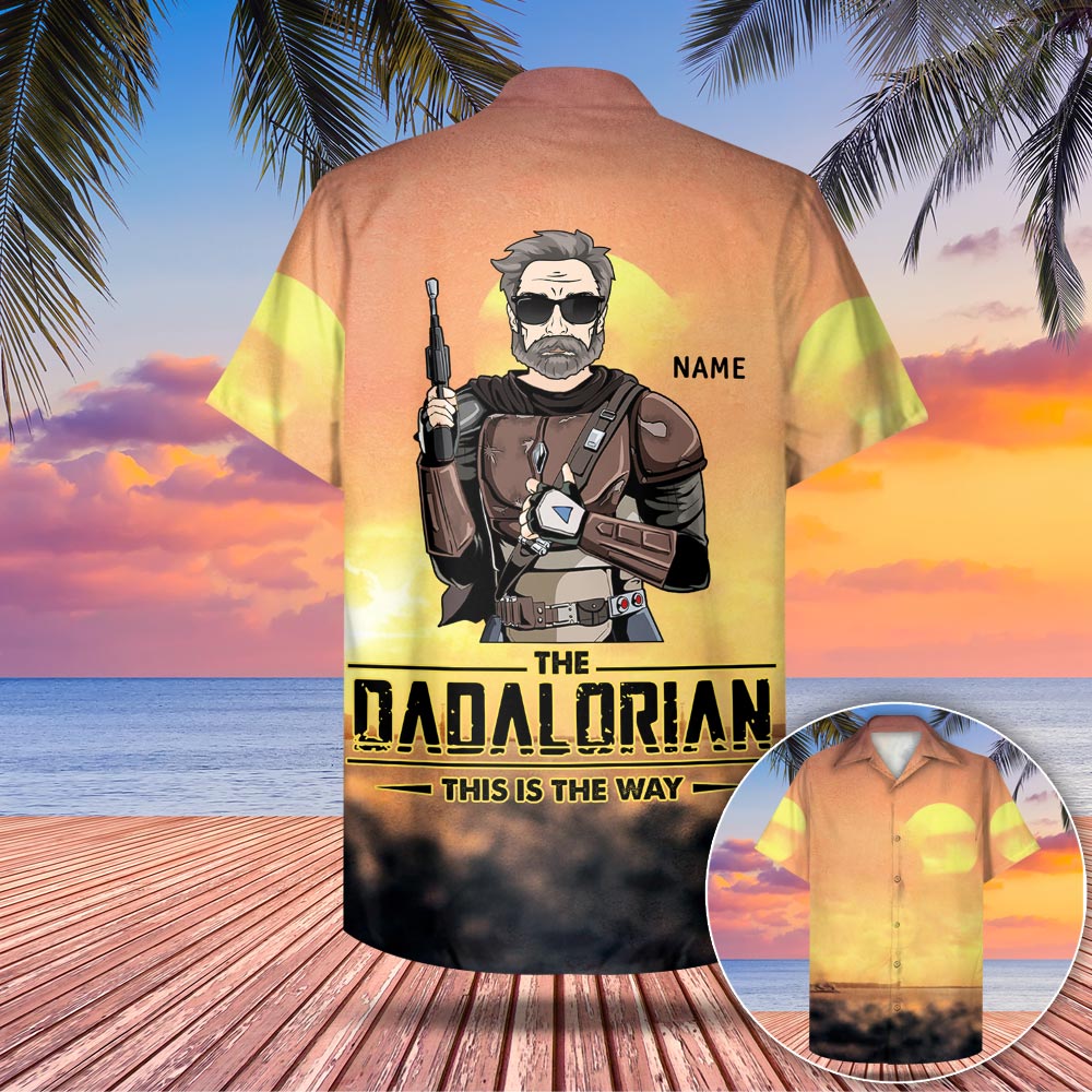 The Dadalorian This Is The Way Hawaiian Shirt Custom Hawaiian Shirt Gift For Dad Grandpa