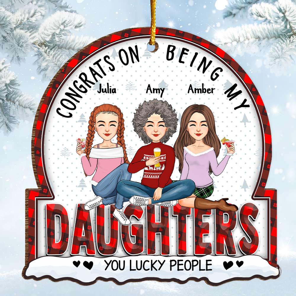 Christmas Congrats On Being My Daughters - Gift For Family Member - Personalized Custom Shaped Wooden Ornament