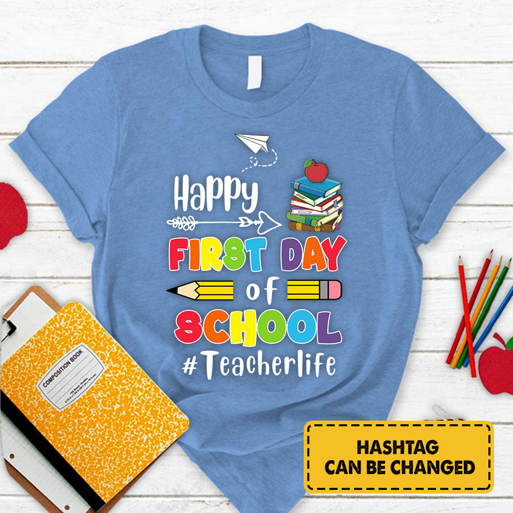 Personalized Happy First Day Of School T-Shirt For Teacher