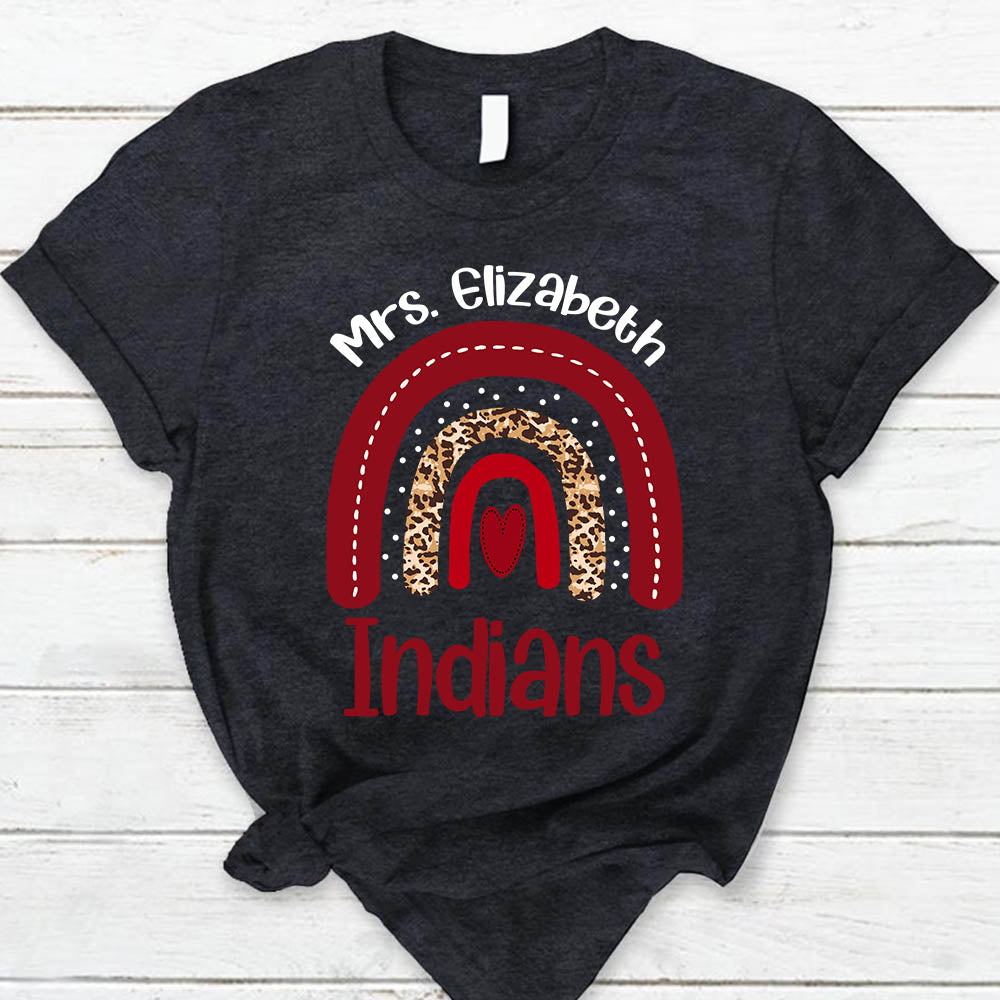 Personalized Indians Rainbow School Mascot Custom Teacher's Name T- Shirt