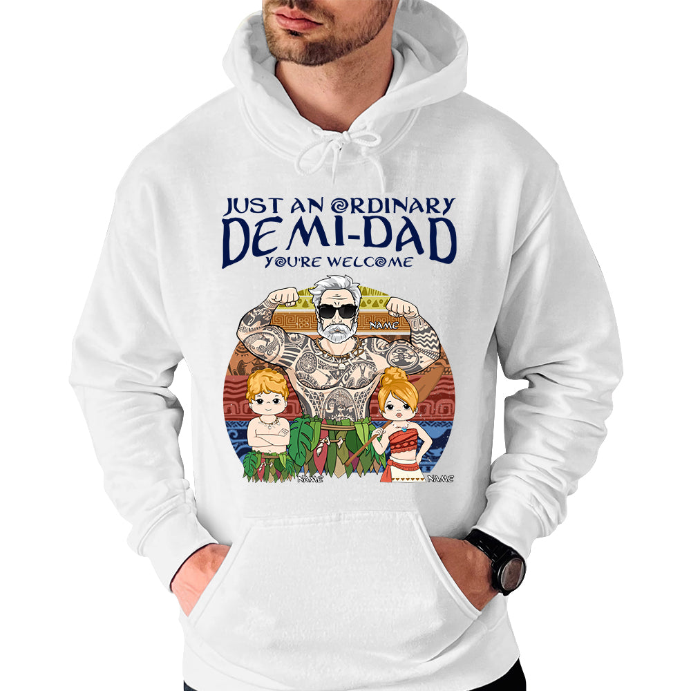 Just An Ordinary Demi Dad Personalized Shirt Gift For Dad