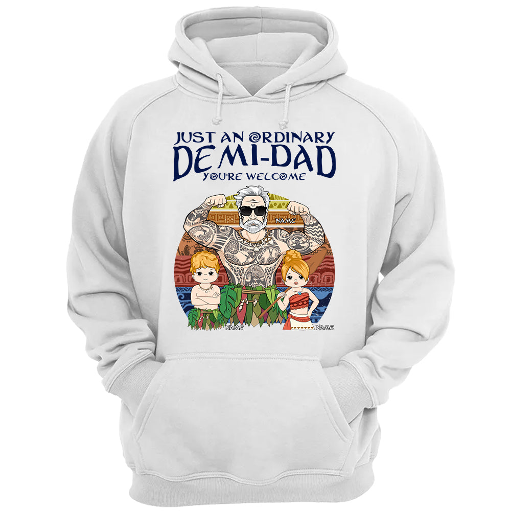 Just An Ordinary Demi Dad Personalized Shirt Gift For Dad