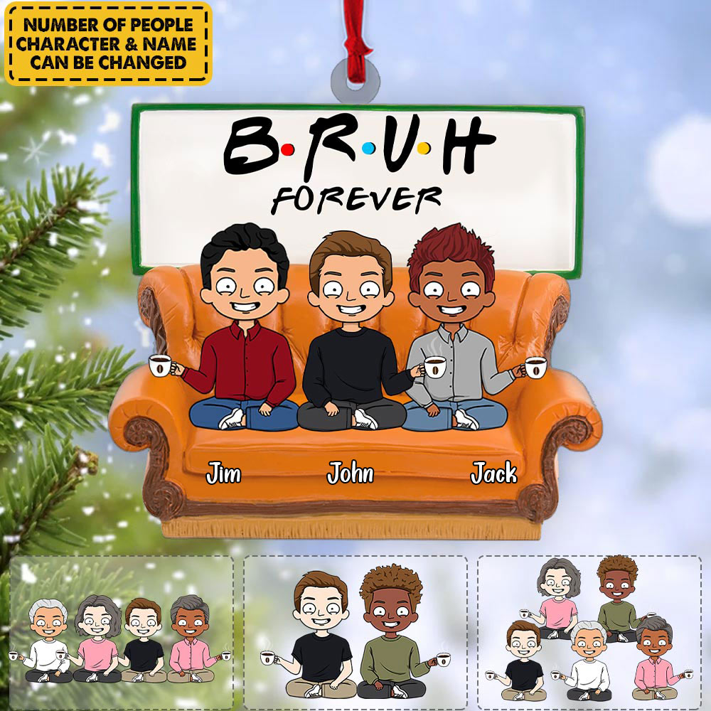 Personalized Ornament For Friends, Brothers - Bruh Forever Funny Ornament