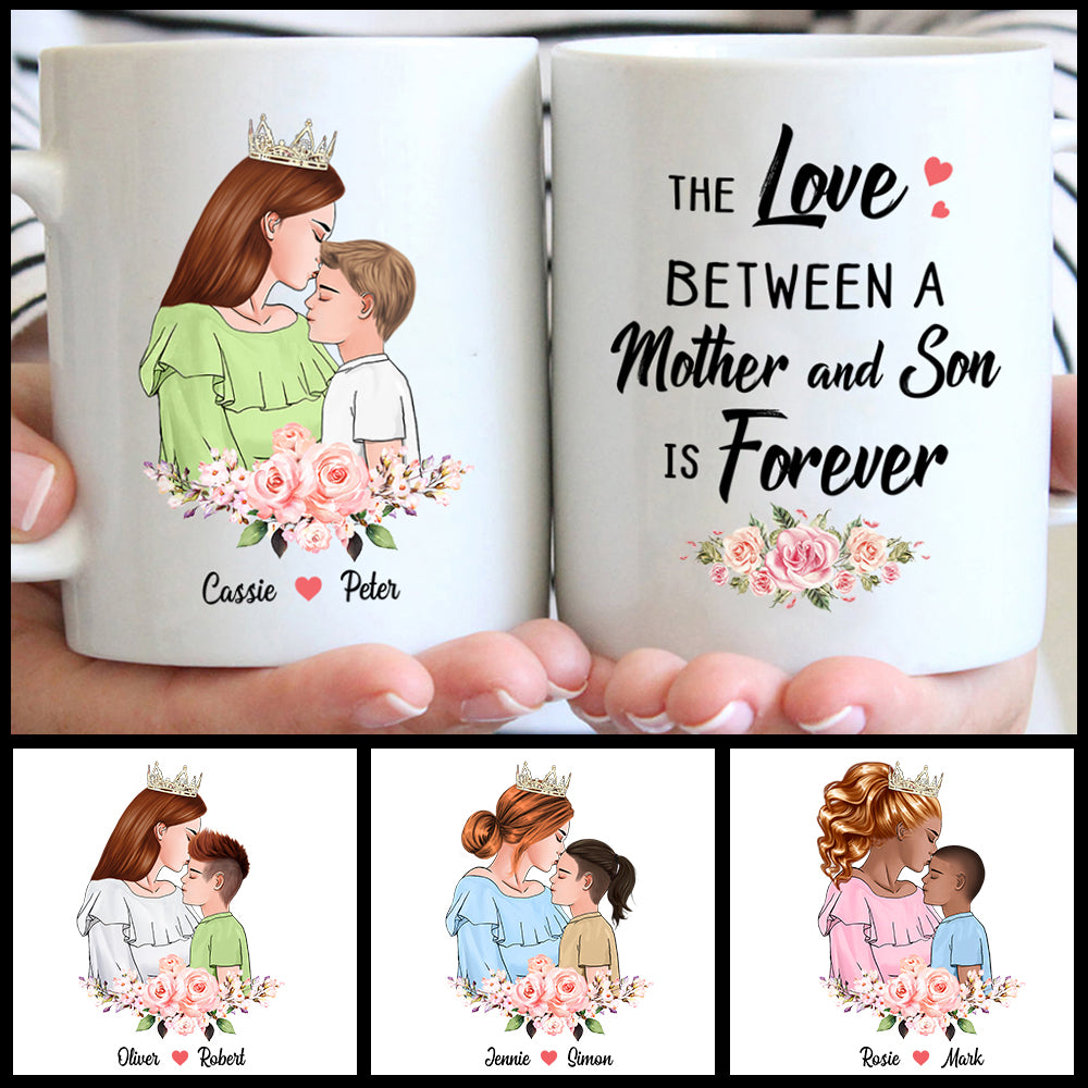 The Love Between A Mother And Son Is Forever, Custom Mug, Mother's Day Gift