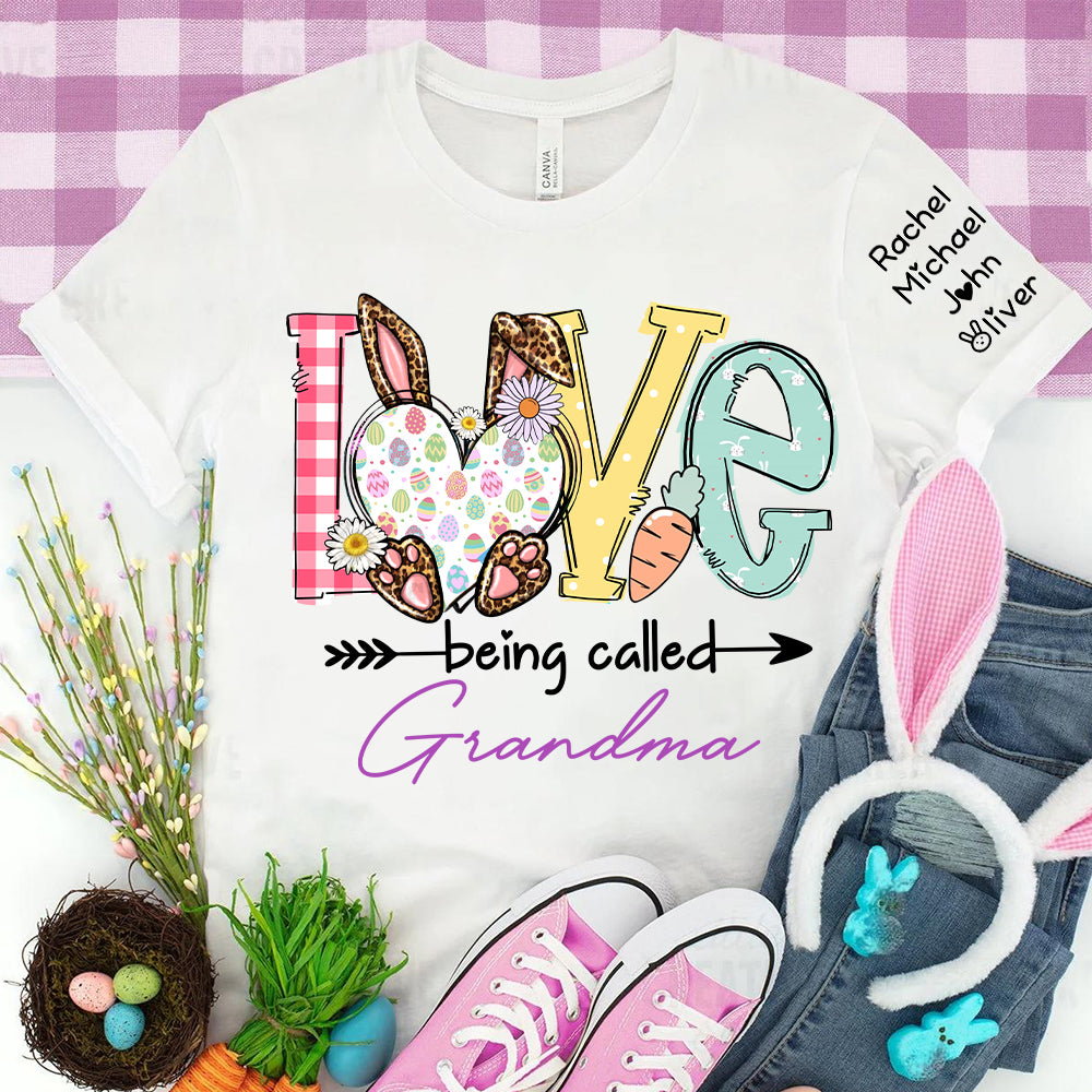 Love Being Called Grandma - Personalized Shirt For Grandma, Easter Day Shirt