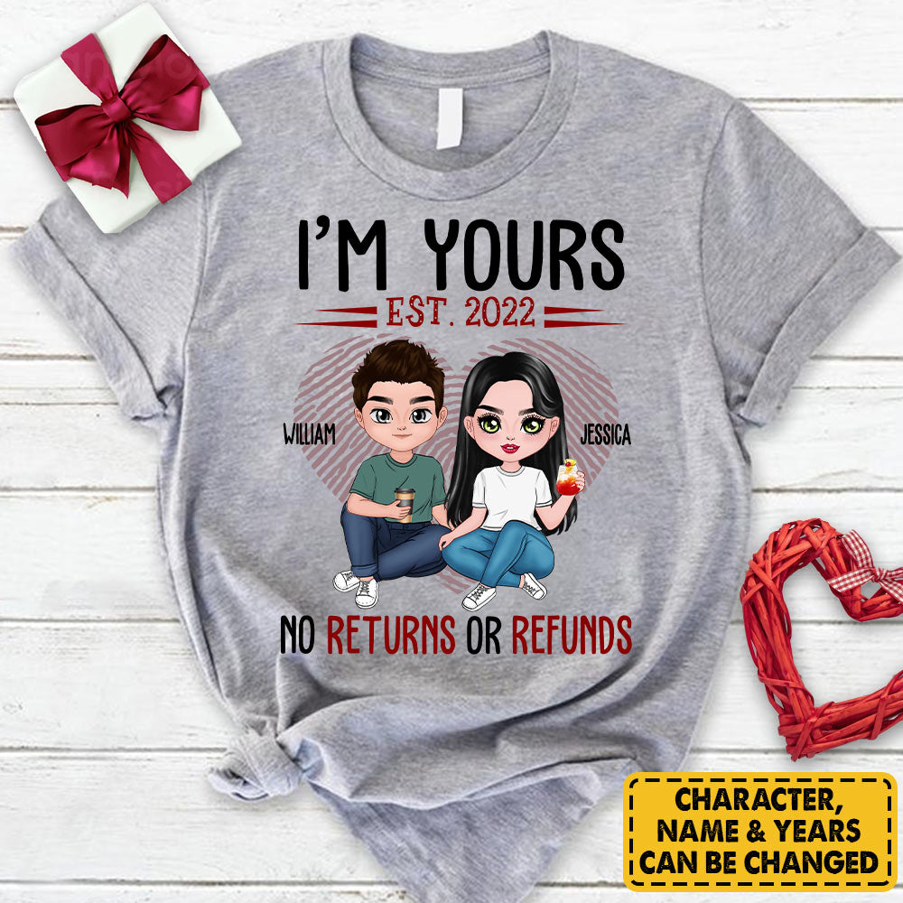 I'm Yours No Returns Or Refunds Personalized Shirt For Couple Lover Gift For Husband Wife
