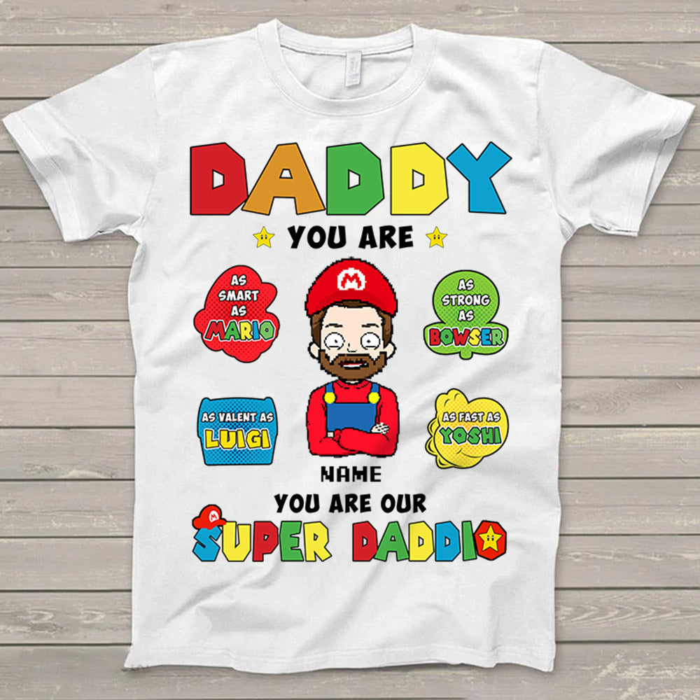 Daddy You Are Our Super Daddio Shirt