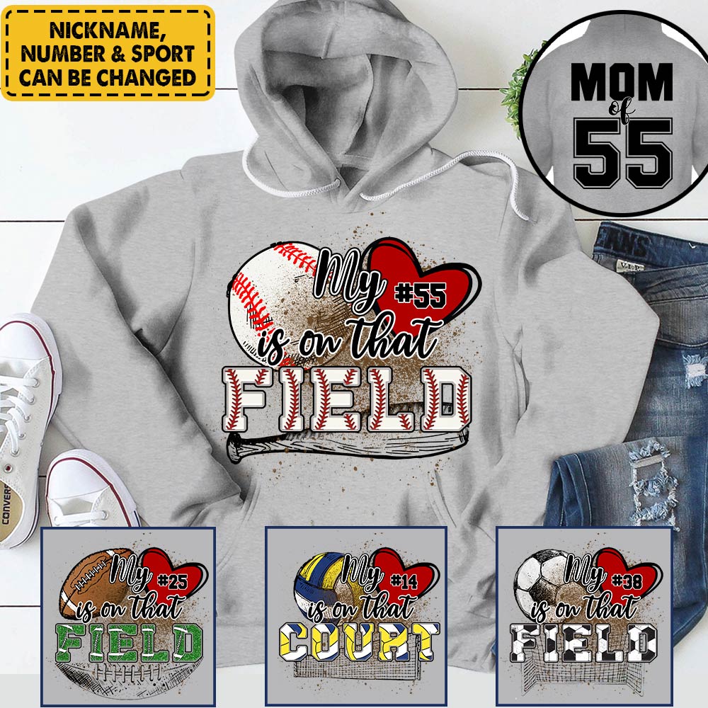 Personalized My Heart Is On That Field Baseball Softball Soccer Football Volleyball Custom Nickname And Number Shirt