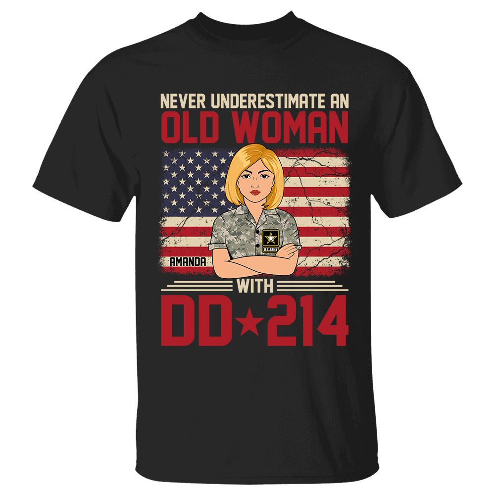 Never Underestimate A woman With DD-214 Female Veterans Day Gift Shirt For Female Veteran H2511