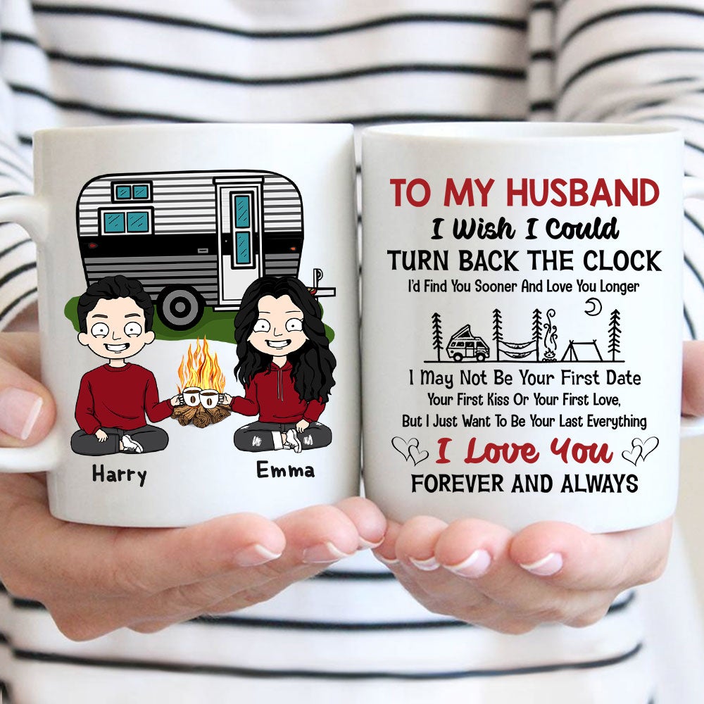 Husband And Wife Camping Mug - To My Husband I Wish I Could Turn Back The Clock Custom Mug Gift For Couple