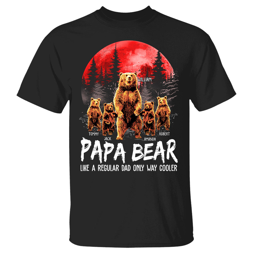 Papa Bear Like A Regular Grandpa Only Way Cooler Bear Standing Art Personalized Shirt For Dad Grandpa Father's Day Gift H2511