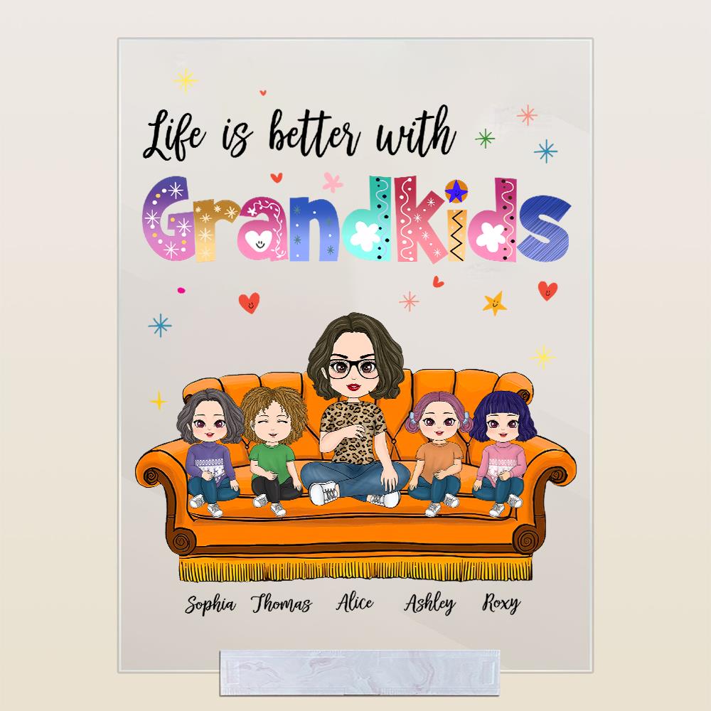 Life Is Better With Grandkids - Personalized Acrylic Plaque Gift For Grandma Nana