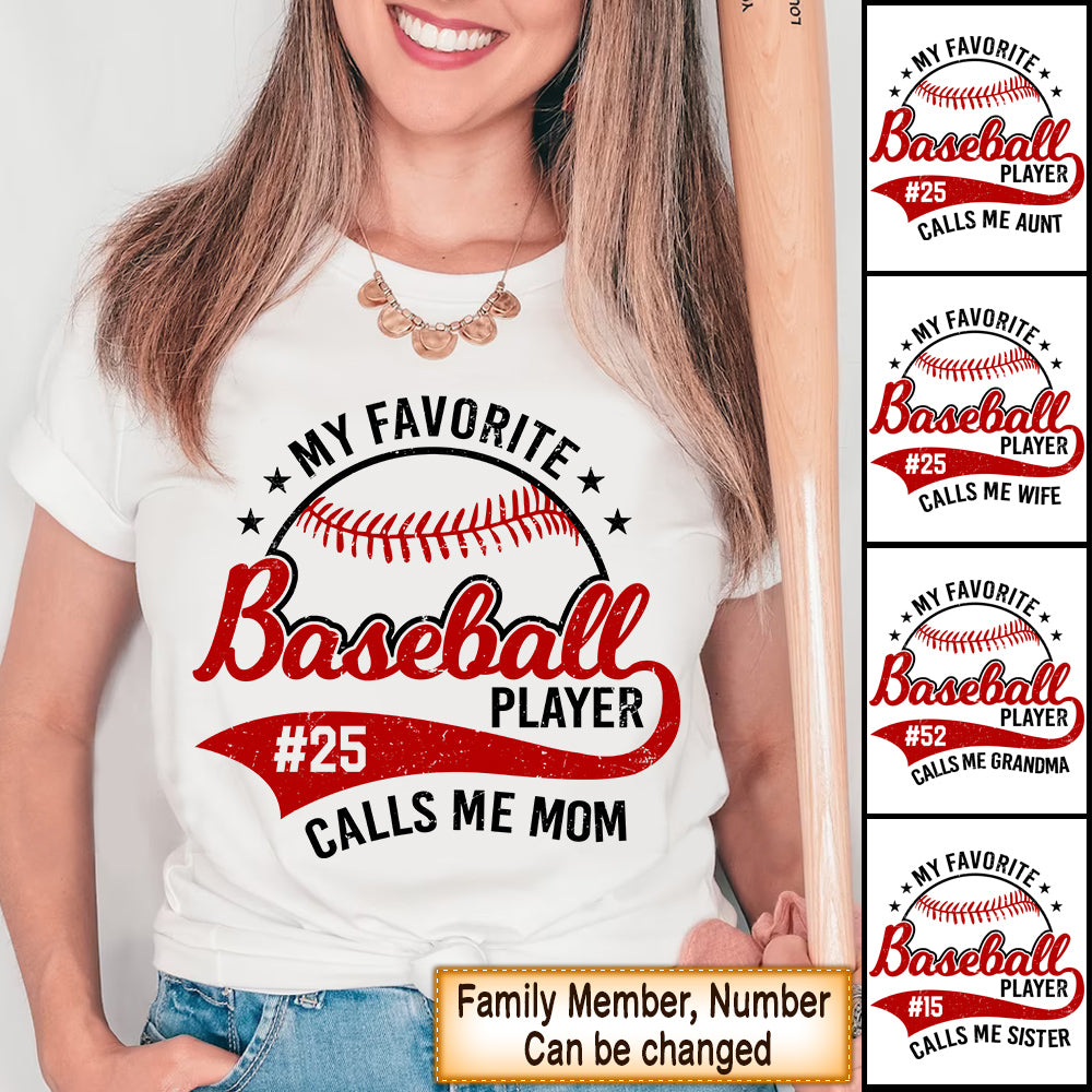 Personalized Shirt My Favorite Baseball Player Calls Me Mom Shirt For Family Baseball Hk10