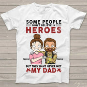 Personalized Some People Don't Believe In Heroes Firefighter Shirt