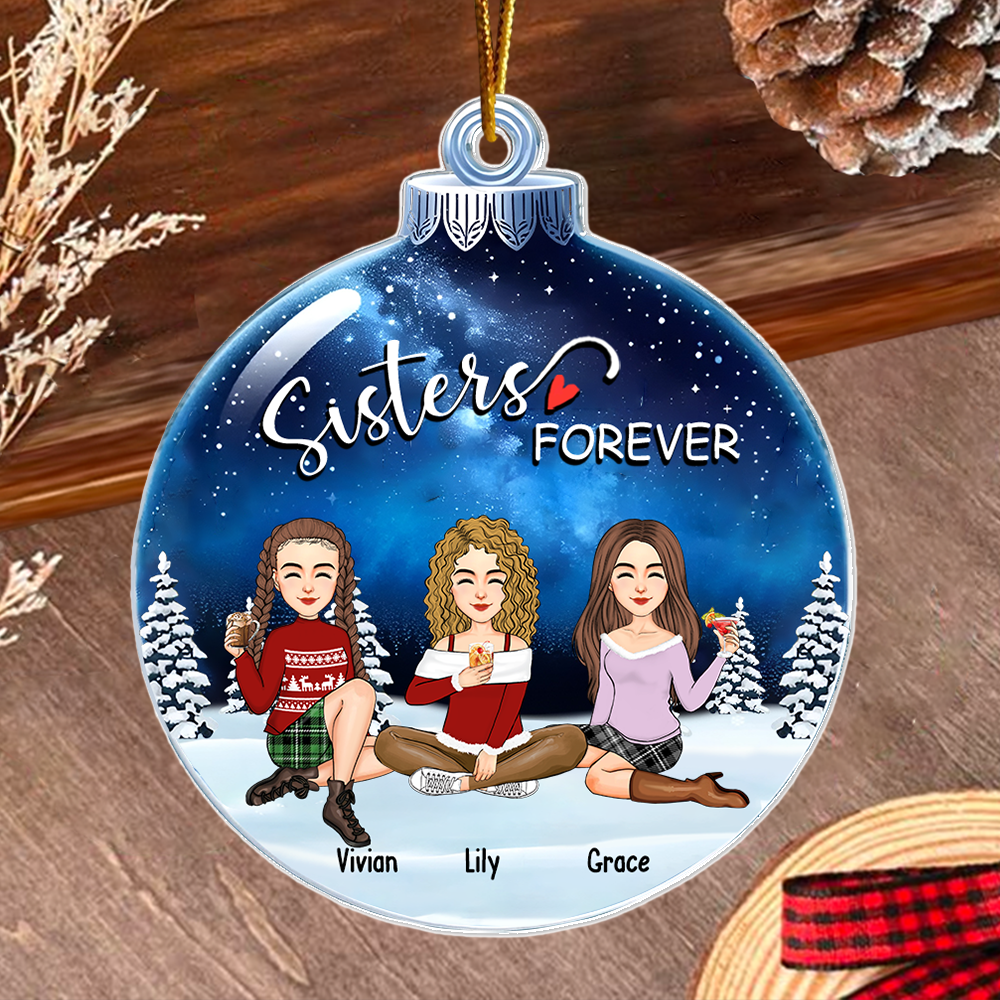 Sisters Forever - Personalized Custom Acrylic Snowball Ornament