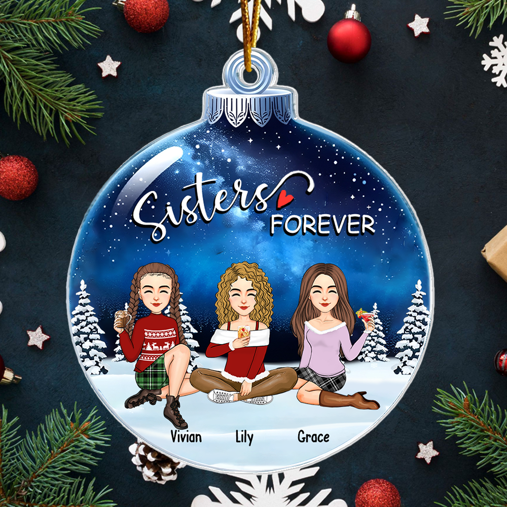 Sisters Forever - Personalized Custom Acrylic Snowball Ornament