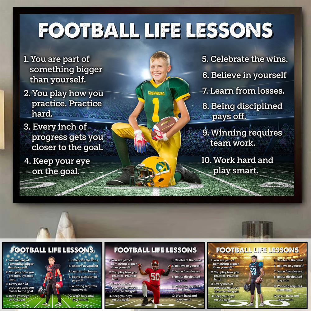 Football Life Lessons Custom Photo Poster Canvas Gift For Football Player - Personalized Gifts For Football Lovers K1702