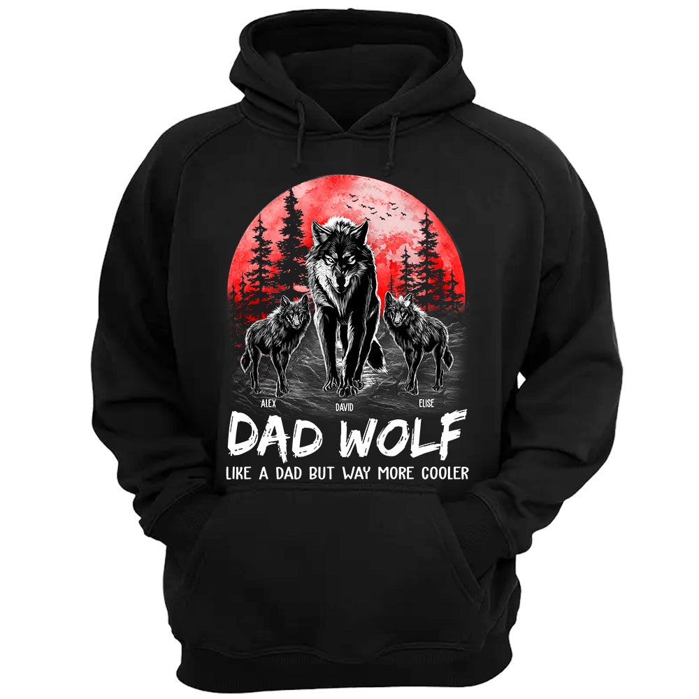 Dad Wolf Like A Dad But Way More Cooler Personalized Shirt