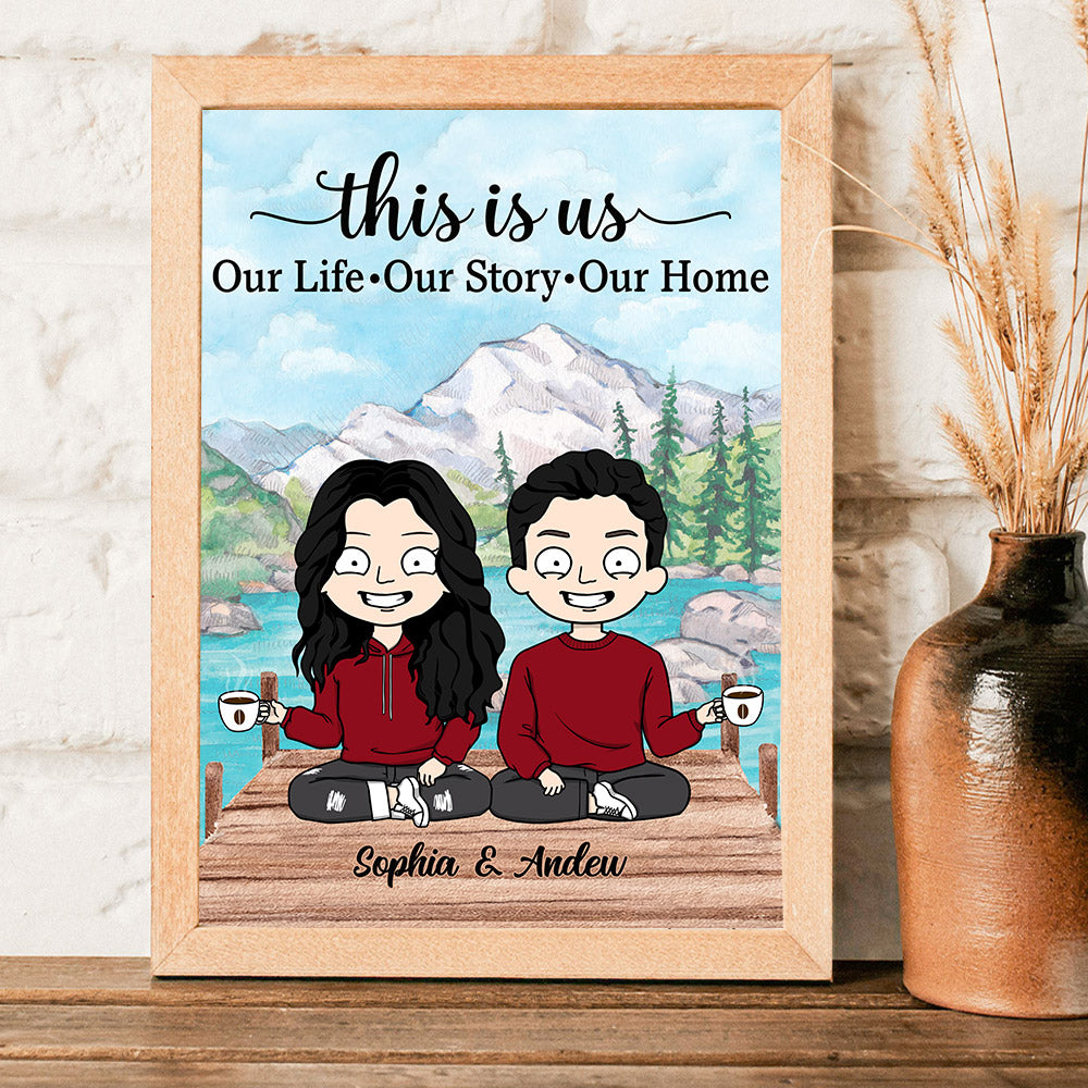 This Is Us Our Life Our Story Our Home, Personalized Poster & Canvas For Couples