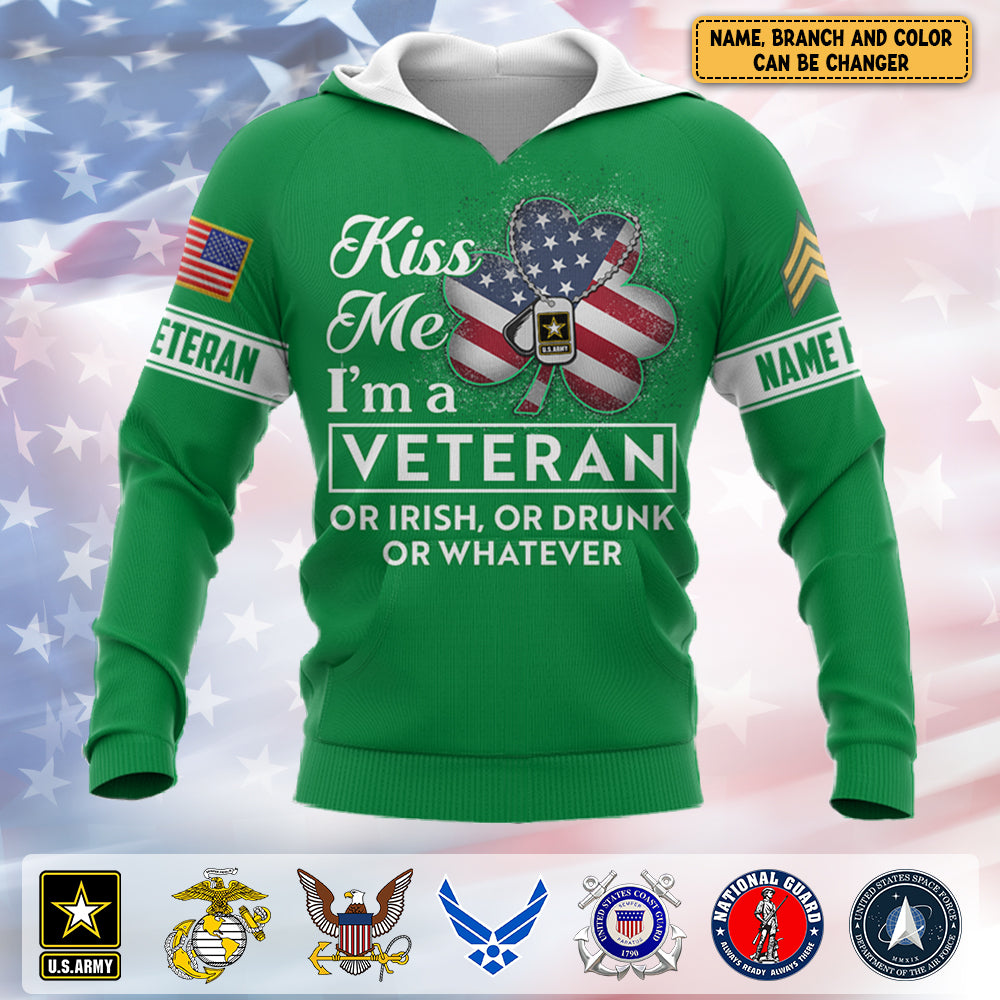 Personalized Gift For Veteran Custom Branch Rank Name For Veterans Kiss Me I Am A Veteran St. Patrick's Day Gift For Veteran H2511