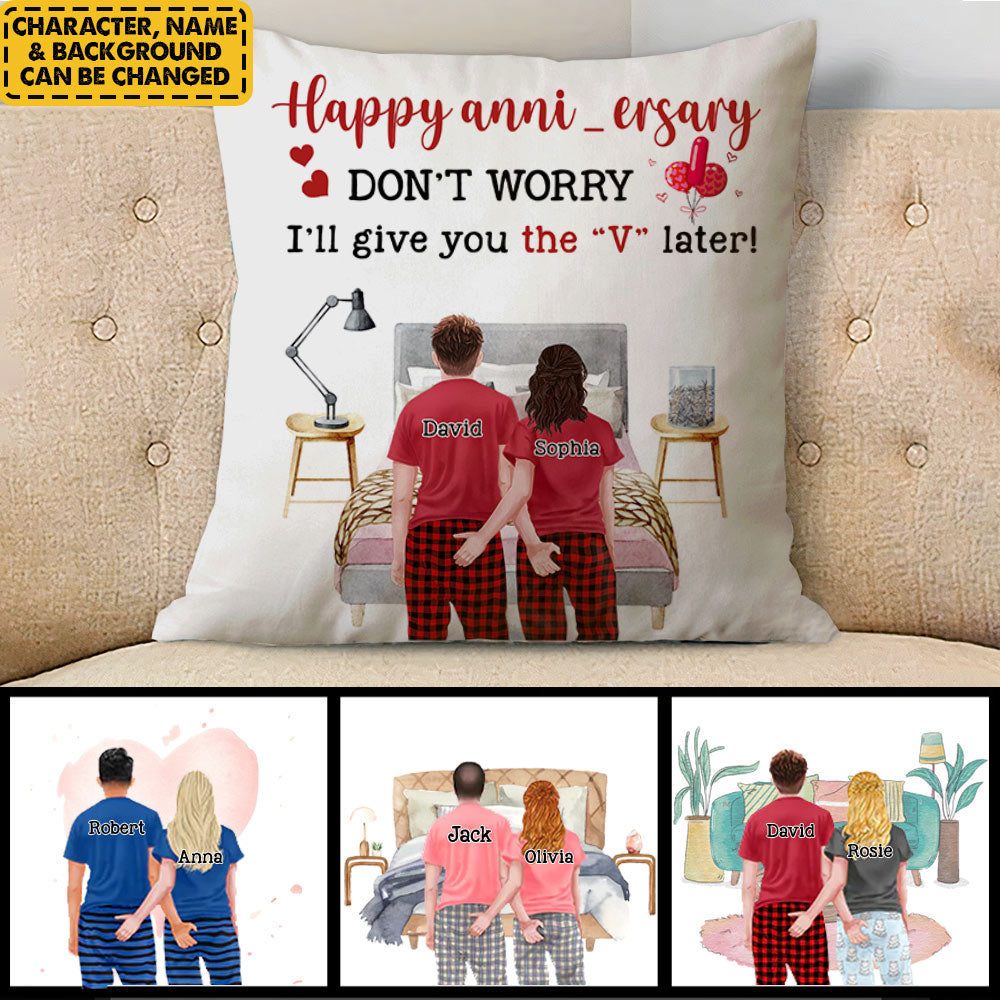 Personalized Pillow Gift For Girlfriend Boyfriend Husband Wife - Don't Worry I'll Give You The V Later - Valentine Day Couple Pillow