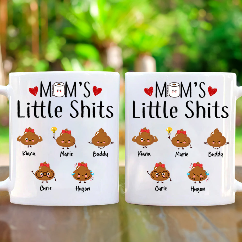 Mom's Little Shits - Personalized Mug Gift For Mom With Kids