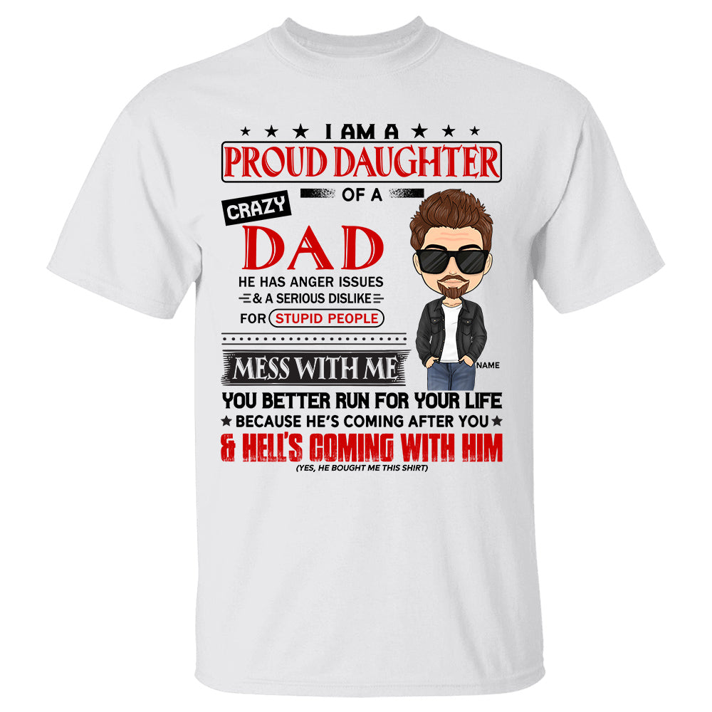 I Am A Proud Daughter  Of A  Crazy Dad Custom Shirt Gift For Daughter From Dad