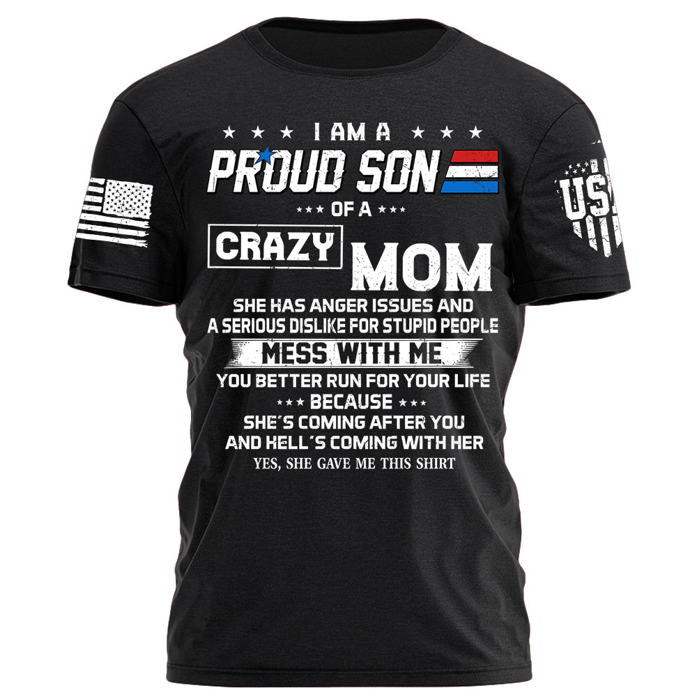 I Am A Proud Son Of A Crazy Mom Shirt Gift For Son