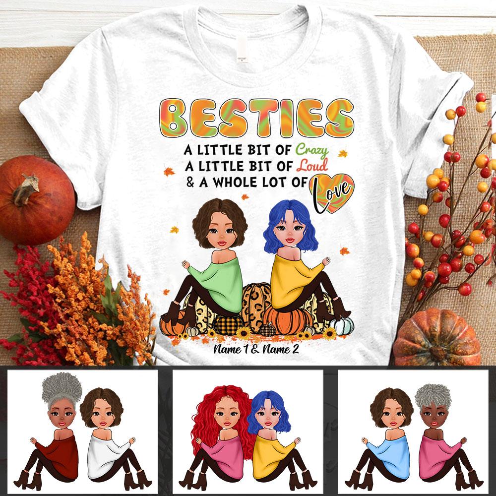 Personalized 2 Besties Halloween Shirt, Besties A Little Bit Of Crazy A Little Bit Of Loud Pumpkin Shirt, Custon Besties Shirt.