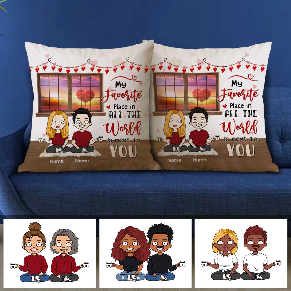 Personalized My Favorite Place In All The World Next To You Couple Pillow Funny Couple Valentines Day Pillow