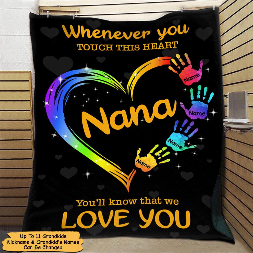 Whenever You Touch This Heart You Will Know That We Love You Custom Blanket Gift For Grandma Nana