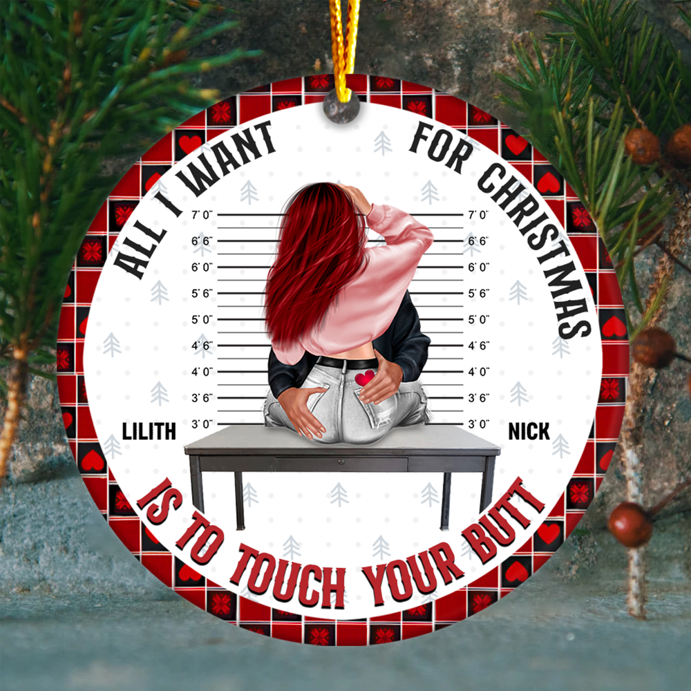 All I Want For Christmas Is To Touch Your Butt - Personalized Couple Ornament