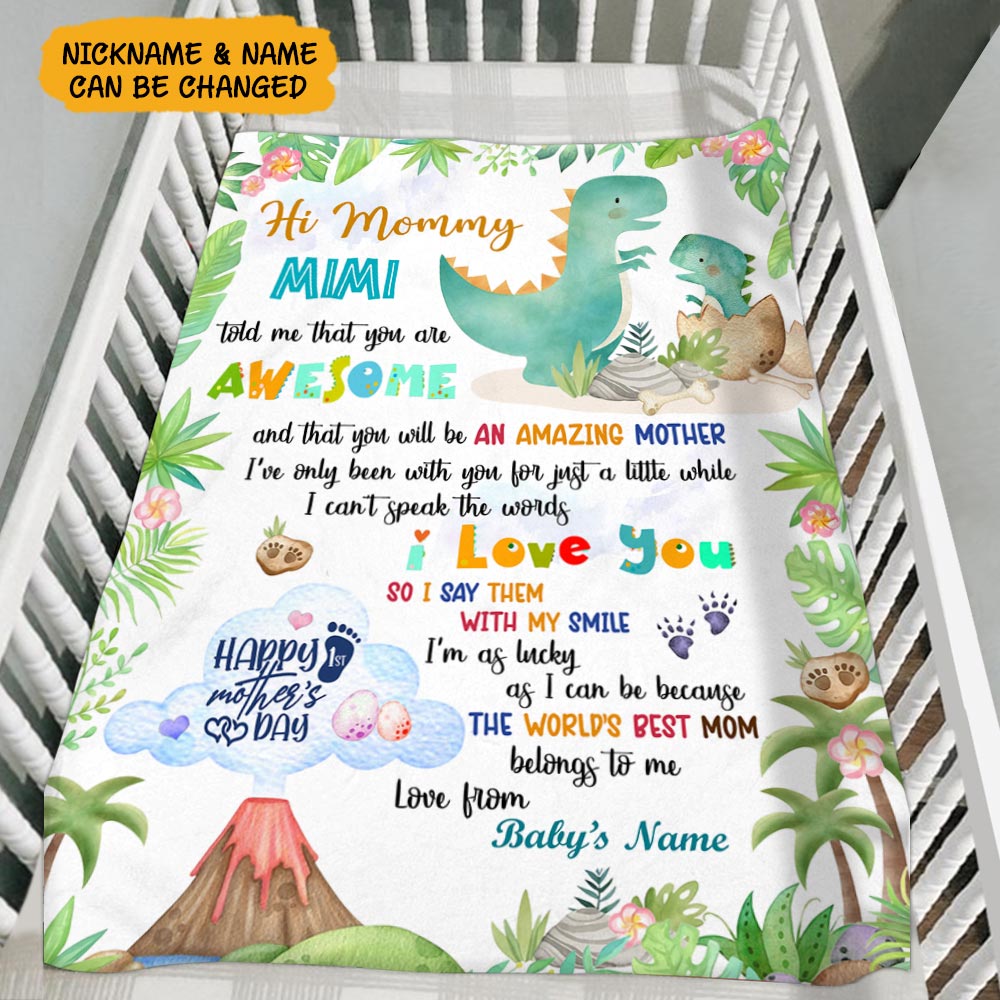 Personalized Hi Mommy Mimi Told Me That You Are Awesome Blanket, Happy 1St Mother's Day Cute Dinosaur