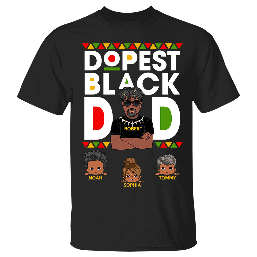 Dopest Black Dad Personalized Shirt For Dad Father's Day Gift H2511