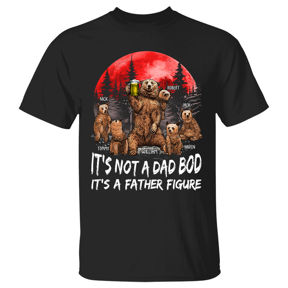 It's Not A Dad Bod It's A Father Figure Vintage Color Personalized Shirt For Dad Grandpa H2511