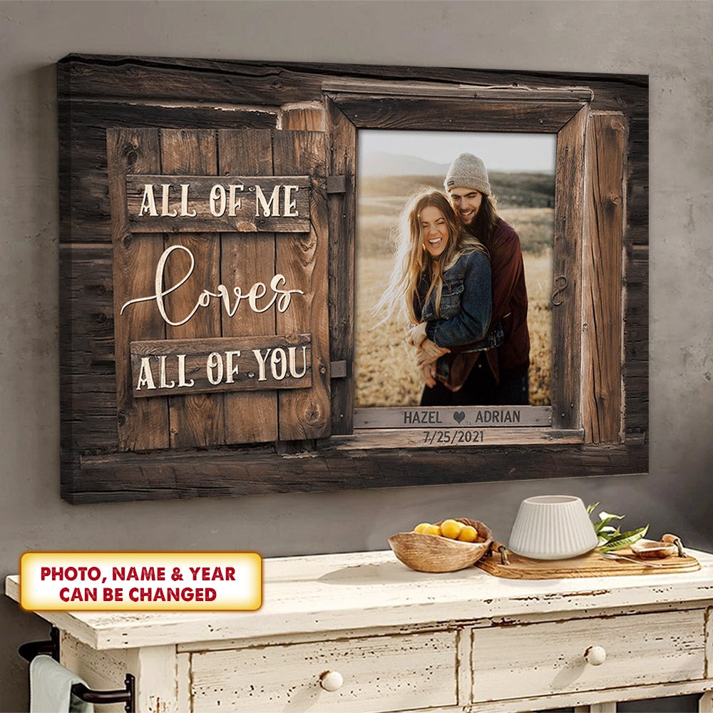 Personalized Canvas Gift For Couple - Custom Photo All Of Me Loves All Off You Canvas