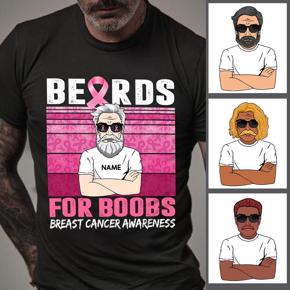 Personalized Beards For Boobs Breast Cancer Awareness Shirts, Funny Beard Men Helping Raise Awareness Of Breast Cancer Shirt.