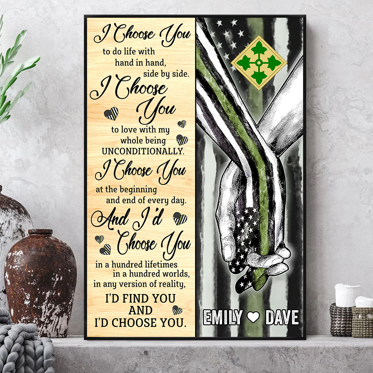 Hand In Hand I Choose You To Do Life With Hand In Hand, Side By Side Personalized Canvas Poster For Soldiers K1702