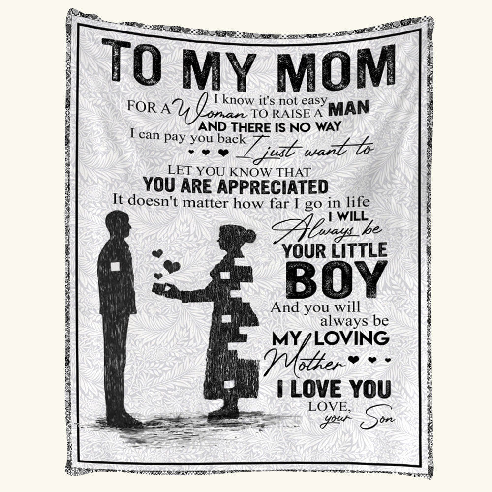 To My Mom I Know It's Not Easy - Blanket - Son's Gift For Mom