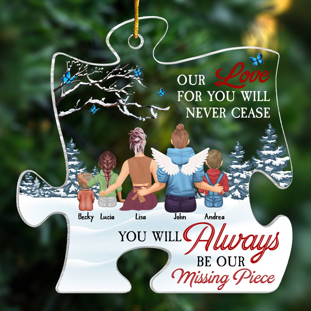 You Will Always Be Our Missing Piece - Personalized Memorial Ornament