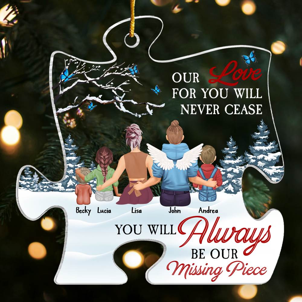 You Will Always Be Our Missing Piece - Personalized Memorial Ornament