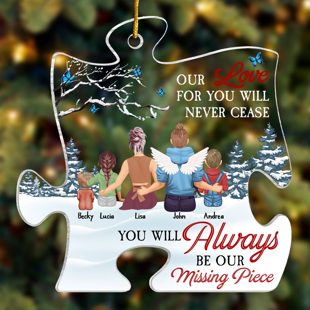 You Will Always Be Our Missing Piece - Personalized Memorial Ornament