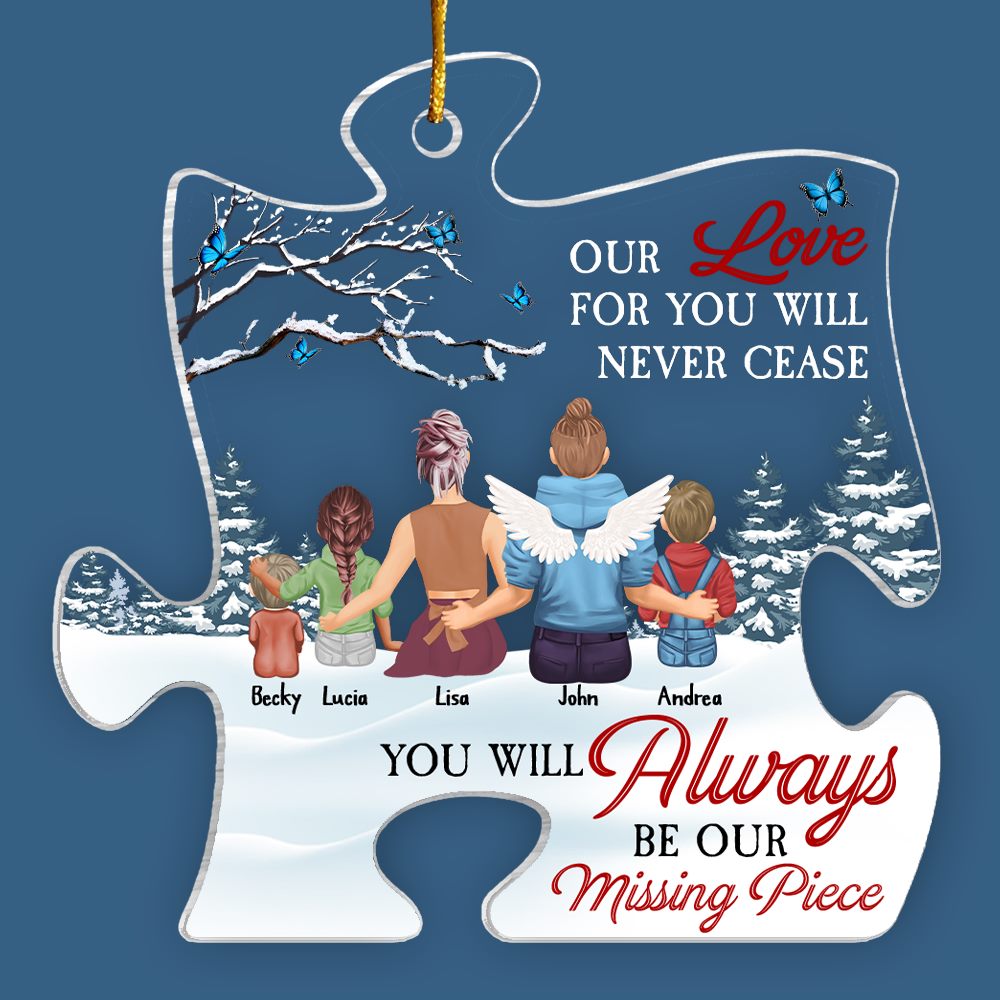 You Will Always Be Our Missing Piece - Personalized Memorial Ornament
