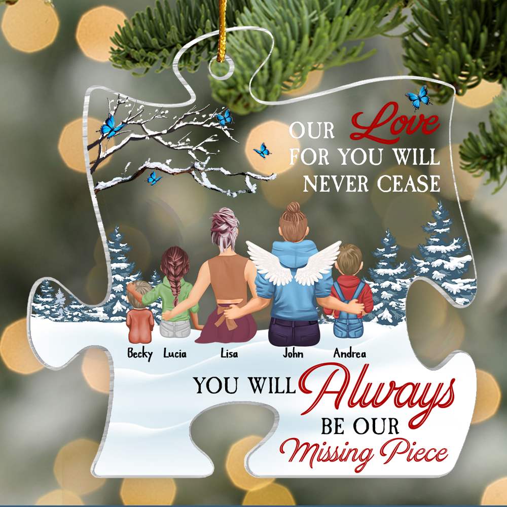 You Will Always Be Our Missing Piece - Personalized Memorial Ornament