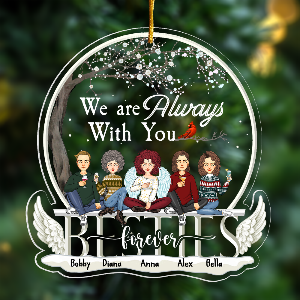 Christmas In Heaven Ornament - We're Always With You Personalized Memorial Acrylic Ornament For Besties Sisters