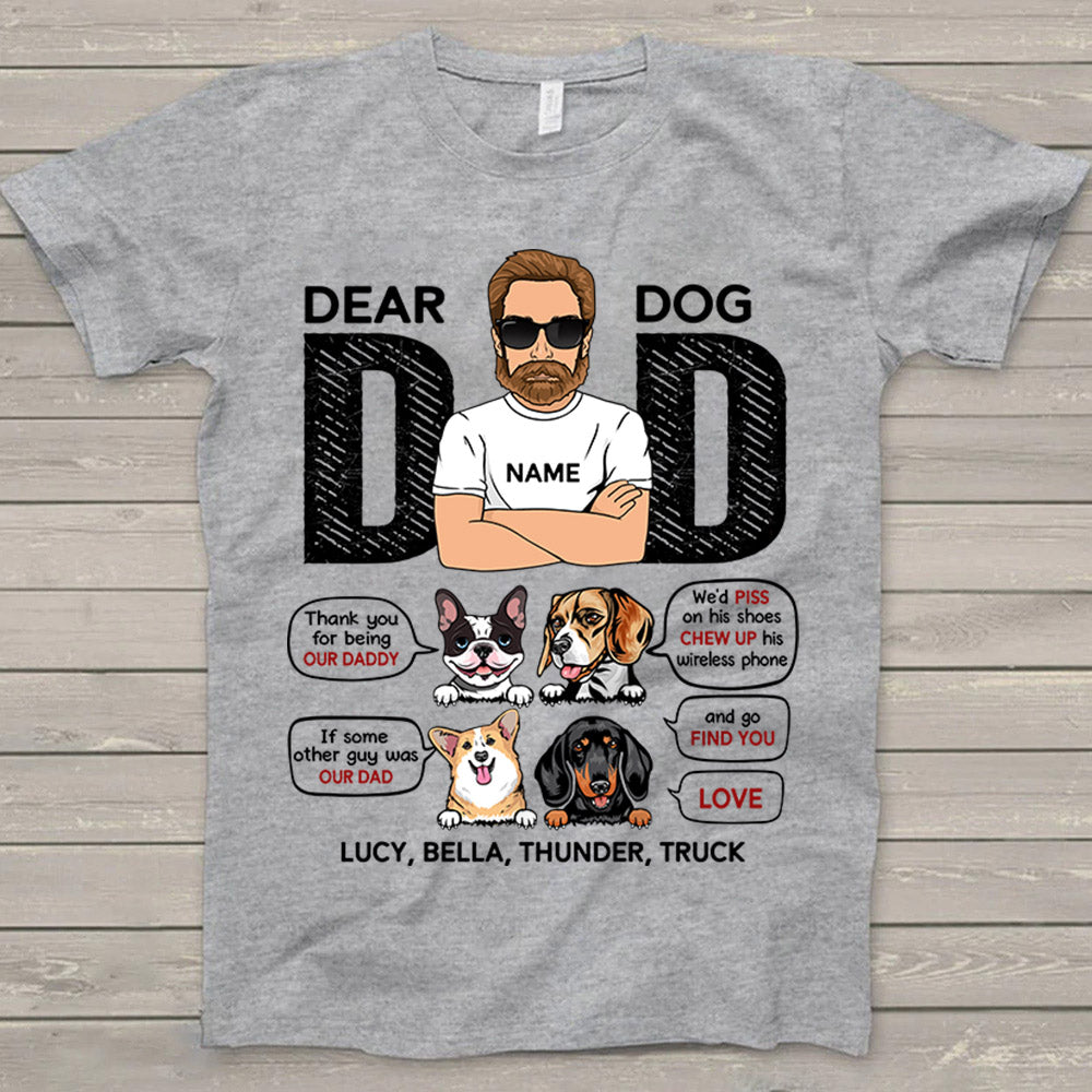 Dear Dog Dad, Thank You For Being My Daddy T-Shirt Gift For Dog Dad
